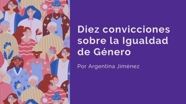 DIEZ CONVICCIONES SOBRE lA IGUALDAD DE GÉNERO